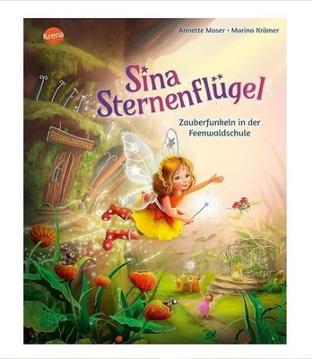 Sina Sternenflügel 2:  Zauberfunkeln in der Feenwaldschule   UNGELESEN ° A.Moser