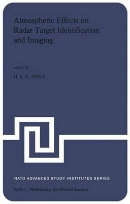Atmospheric Effects on Radar Target Identification and Imaging - 9789401015332