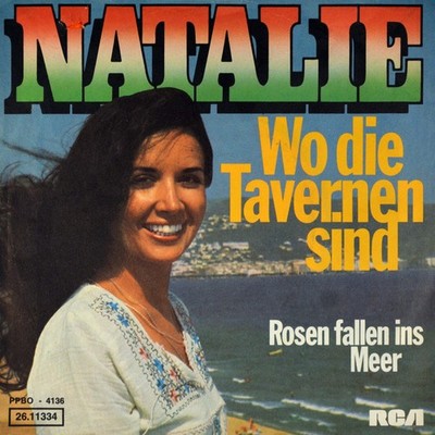 7'' NATALIE Wo die Tavernen sind/Rosen fallen ins Meer WERNER LAST orig. RCA 1975