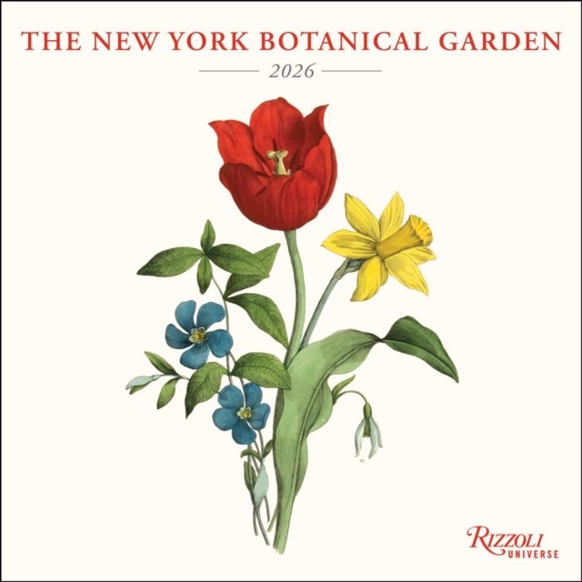 The New York Botanical Garden 2026 Wall Calendar CALENDAR 9780789348531