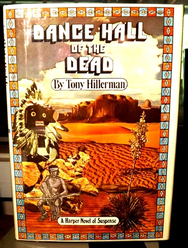 Tony Hillerman DANCE HALL OF THE DEAD - Stated First Edition ! 1973 Signed BP/CO