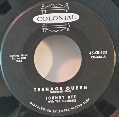 Johnny Dee & Bluenotes  TEENAGE QUEEN (GREAT ROCK N ROLL 45) #433 PLAYS VG+