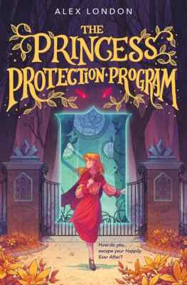 Alex London The Princess Protection Program (Hardback)