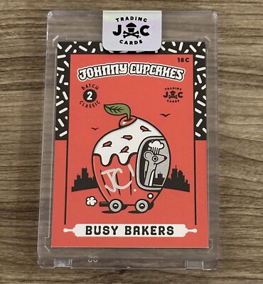 Johnny Cupcakes SIGNED Trading Card Batch 2 Classic Busy Bakers LE 100