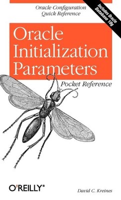 Oracle Initialization Parameters Pocket Reference, Paperback by Kreines, Davi...