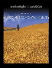 American Economic History - Hardcover, by Hughes Jonathan Cain - Acceptable n