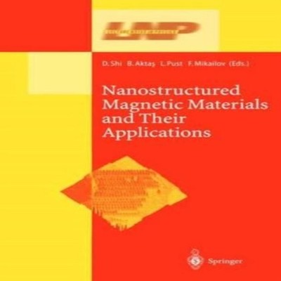 Nanostructured Magnetic Materials and Their Applications Springer