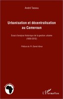 André Tassou | Urbanisation Et DéCentralisation Au Cameroun | Taschenbuch (2022)