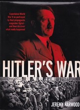 Hitler's War Jeremy Harwood Hardback Book 2014 Edition.
