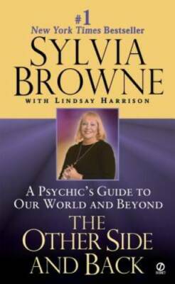 The Other Side and Back: A Psychic's Guide to Our World and Beyond - GOOD
