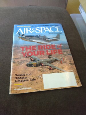 Air & Space Smithsonian Magazine July 2017 The Ride Of Your Life | eBay