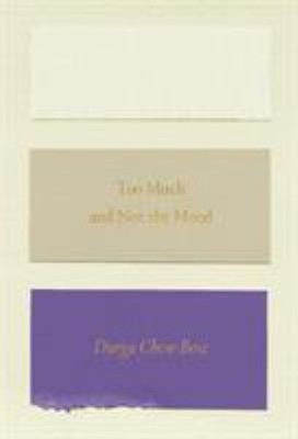 Too Much and Not the Mood : Essays Paperback Durga Chew-Bose