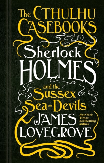 The Cthulhu Casebooks - Sherlock Holmes and the Sussex Sea-Devils: 3 - Image 4