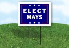 ELECT MAYS 18 in x 24 in Yard Sign Road Sign with Stand