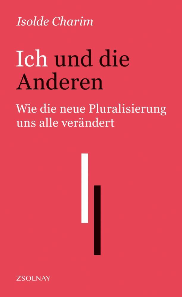 Thumbnail - Ich Und Die Anderen - Isolde Charim - 9783552058880 Portofrei