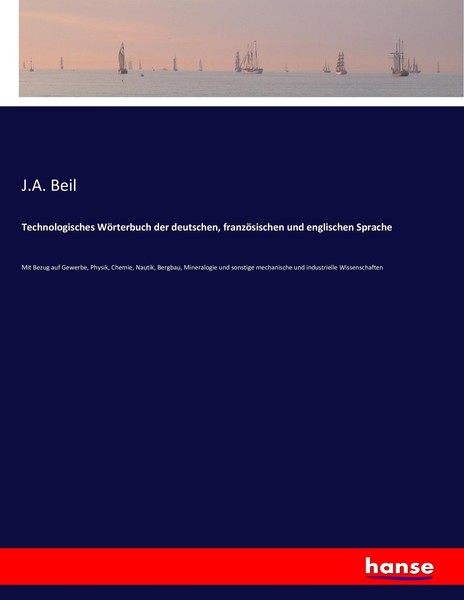 Technologisches WöRterbuch Der Deutschen, FranzöSischen Und Englischen Sprache J-image