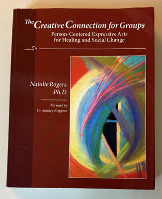 The Creative Connection For Groups - Paperback by Natalie Rogers
