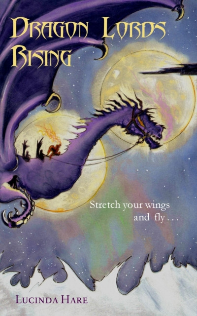 Dragon Lords Rising by Lucinda Hare (Paperback Book)