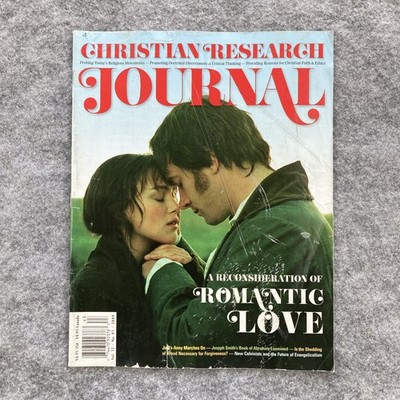 Christian Research Journal - A Reconsideration of Romantic Love - 2009