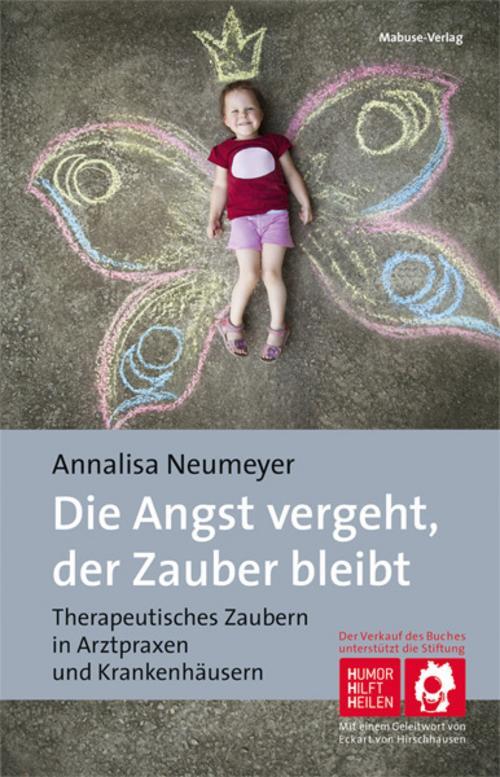 Thumbnail - Die Angst Vergeht, Der Zauber Bleibt Anna-elisabeth Neumeyer