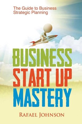 Rafael Johnson | Business Start Up Mastery | Taschenbuch | Englisch (2014)