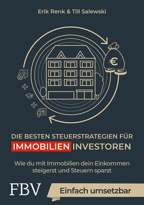 Die besten Steuerstrategien für Immobilieninvestoren | Buch | 9783959724593