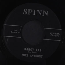MIKE ANTHONY: nancy lee / i'm 21 joann SPINN 7" Single 45 RPM Hear!