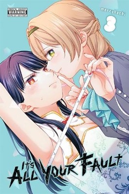 Kashi Kamitoma merryhachi It s All Your Fault, Vol. 3 (Paperback) (UK IMPORT)