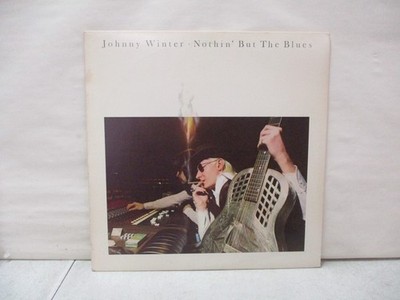 Johnny Winter Nothin' But The Blues Record