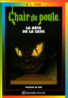 La bête de la cave (Chair de Poule) - Stine, R-L