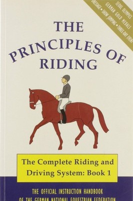 Principles of Riding (Complete Riding & Driving System) - German National Eq...