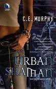 URBAN SHAMAN (THE WALKER PAPERS, BOOK 1) PUBLISHER: LUNA; By C E Murphy