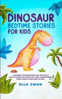 Dinosaur Bedtime Stories For Kids Ella Swan Taschenbuch Englisch 2023 Ella Swan