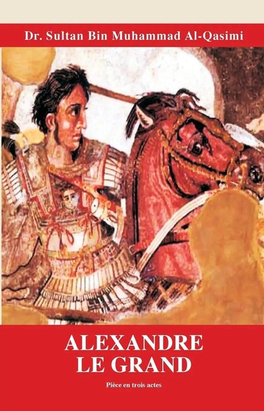Alexandre Le Grand Shiekh Sultan Al Qasimi Taschenbuch FranzöSisch 2021-image