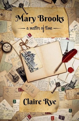 Mary Brooks a Matter of Time | Claire Rye | Taschenbuch | Englisch | 2018