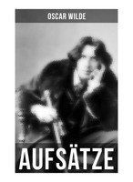 Oscar Wilde | Oscar Wilde: AufsäTze | Taschenbuch | Deutsch | Musaicum Books