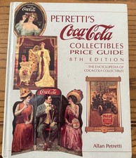 Petretti's Coca Cola Collectibles Price Guide 8th Edition Hardcover