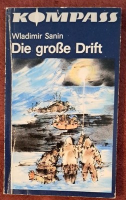 Kompass Nr 326- Die Grosse Drift von Wladimir Sanin