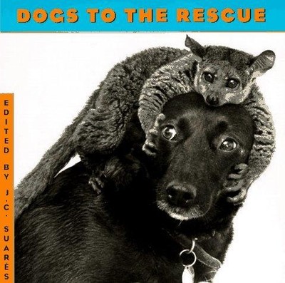 Dogs to the Rescue - Suares, Jean-Claude
