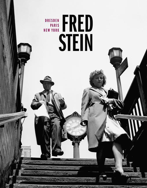 Fred Stein | Dresden - Paris - York | Erika Eschebach (u. A.) | Buch |
