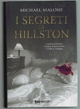 Michael Malone - I Segreti di Hillston - Rusconi 2011