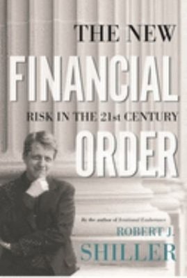 The New Financial Order : Risk in the 21st Century Hardcover Robe