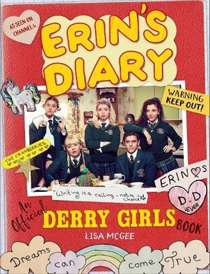 Erin's Diary: An Official Derry Girls Book: An Officia by McGee, Lisa 1841884391