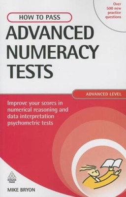 How to Pass Advanced Numeracy Tests: Improve Your Scores in Numerical Rea - GOOD