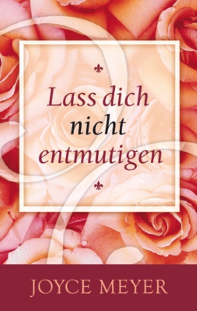 Thumbnail - Lass Dich Nicht Entmutigen Joyce Meyer 9783945678015