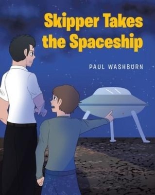 Washburn - Skipper Takes the Spaceship - New paperback or softback - X555z