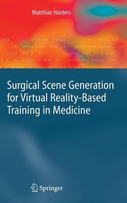 Harders - Surgical Scene Generation for Virtual Reality-Based Training - X555z