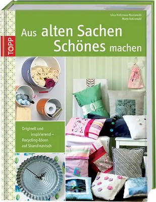 Aus alten Sachen Schönes machen