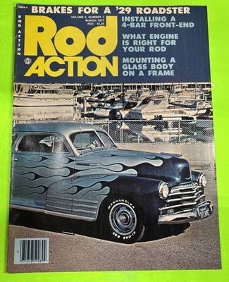 Rod Action Magazine  March 1977 Roadster How To Front End Mounting A Glass Body