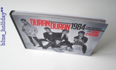 **DURAN DURAN 1984 DAS JAHR DES AUFSTIEGS AUF DEN FOTOS VON DENIS O'REGAN auf ITALIENISCH